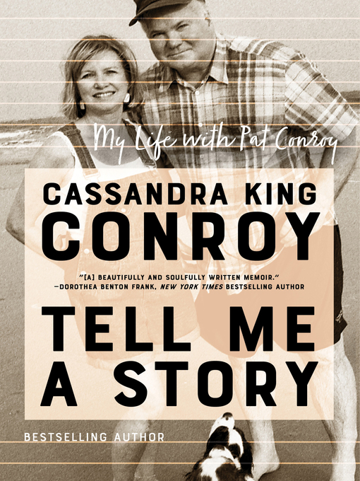 Title details for Tell Me a Story by Cassandra King Conroy - Available